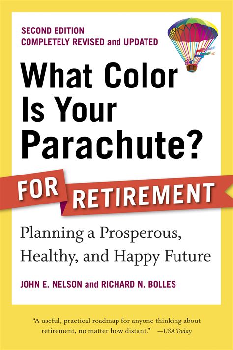 What Color Is Your Parachute? for Retirement, Second Edition: Planning a Prosperous, Healthy, and Happy Future Ebook Kindle Editon